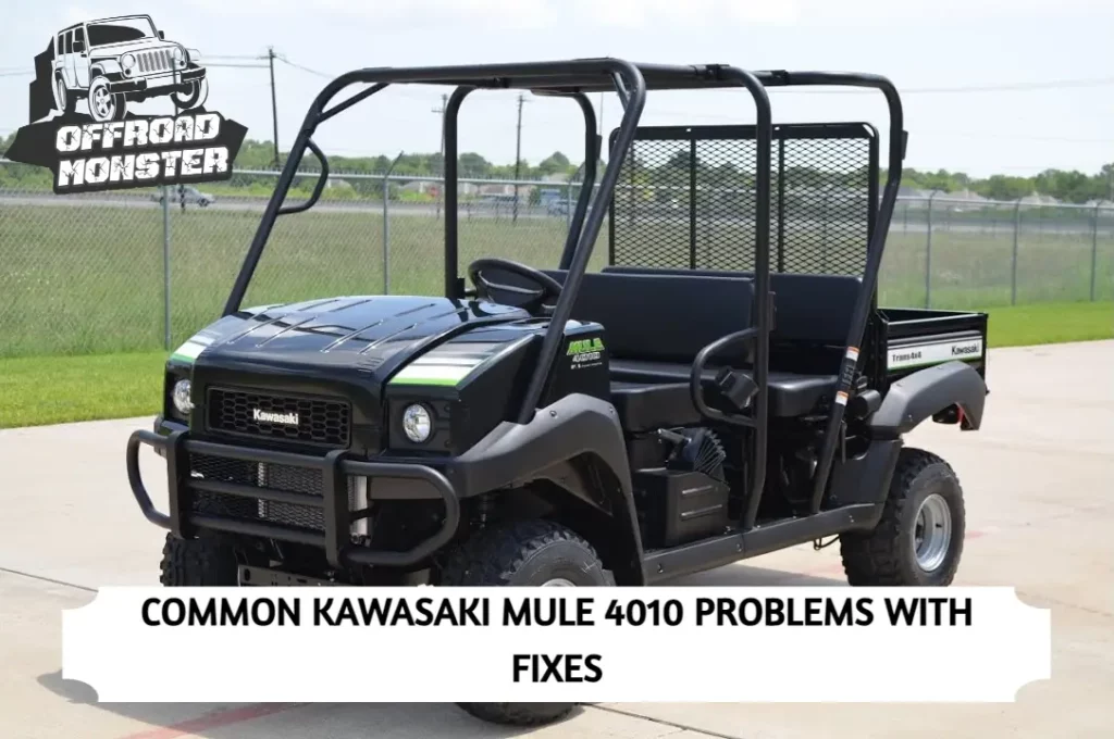 Common Kawasaki Mule 4010 Problems With Fixes