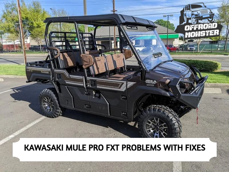 Kawasaki Mule Pro Fxt Problems with Fixes