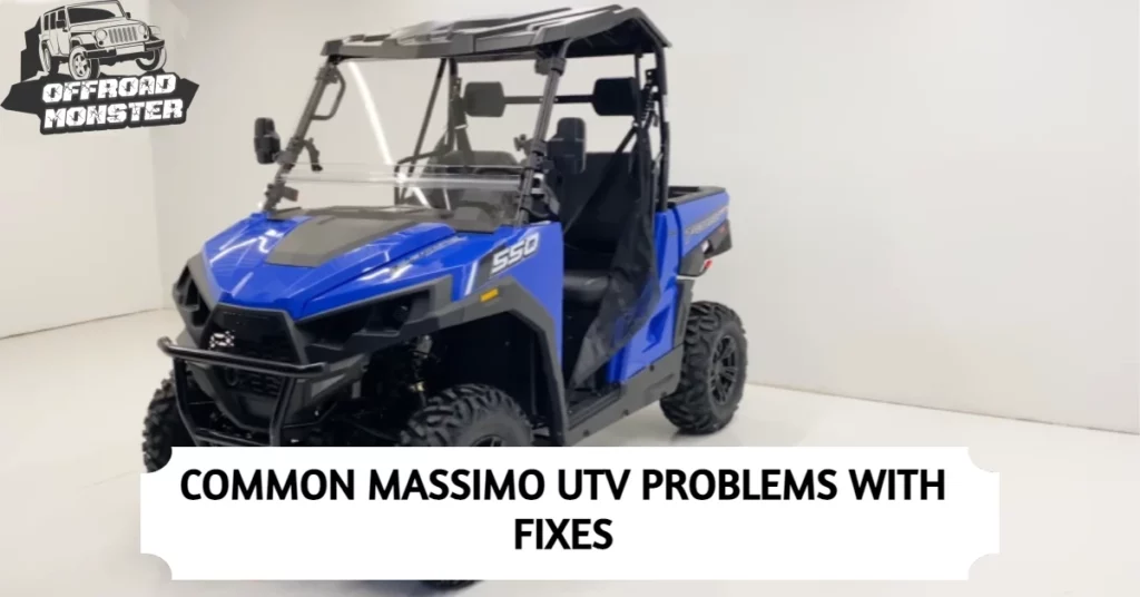 Common Massimo UTV Problems